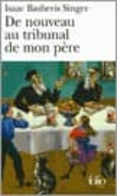 de nouveau au tribunal de mon pere-isaac bashevis singer-9782070316885
