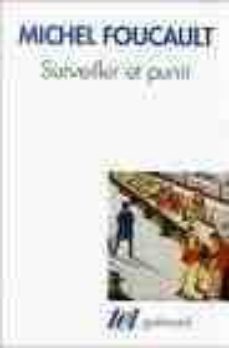 surveiller et punir: naissance de la prison-9782070729685
