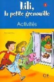 lili, la petite grenouille 1. activites-sylvie meyer dreus-9782090335385