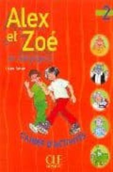 alex et zoe et compagnie 2: cahier d activites-9782090339185