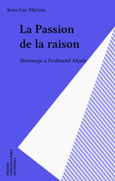 la passion de la raison (ebook)-jean luc marion-9782130659785