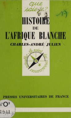 histoire de l'afrique blanche (ebook)-charles-andré julien-9782130776185