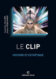 le clip (ebook)-laurent jullier-julien pequignot-9782200288785