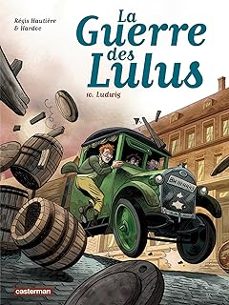 la guerre des lulus. vol. 10. ludwig-regis hautiere-9782203224285