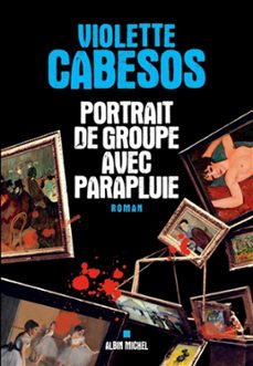 portrait de groupe avec parapluie (ebook)-violette cabesos-9782226420985