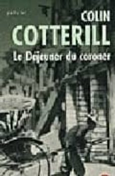 le dejeuner du coroner-colin cotterill-9782253123385