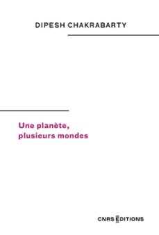 une planète, plusieurs mondes (ebook)-dipesh chakrabarty-9782271150585