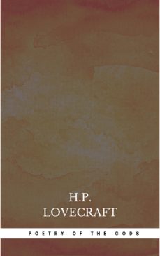 poetry of the gods (ebook)-h.p. lovecraft-9782291013785