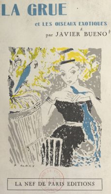 la grue et les oiseaux exotiques (ebook)-javier bueno-9782307030485