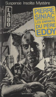 les enfants du père eddy (ebook)-pierre siniac-9782307226185