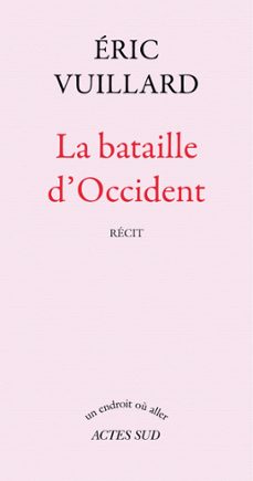 la bataille d'occident (ebook)-eric vuillard-9782330033385