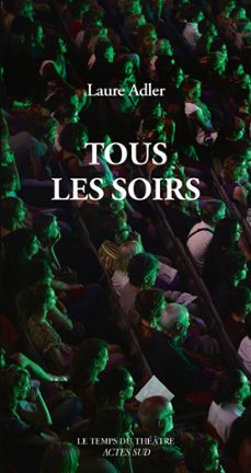 tous les soirs (ebook)-laure adler-9782330065485