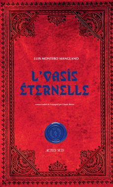 l'oasis eternelle (ebook)-luis montero manglano-9782330103385