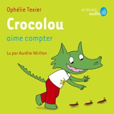 crocolou aime compter (audiolibro)-ophelie texier-9782330212285