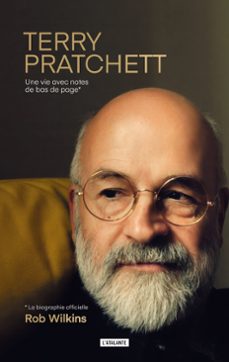 terry pratchett, la biographie officielle : une vie avec notes de bas de page (ebook)-rob wilkins-9782367936185