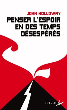 penser l'espoir en des temps desesperes (ebook)-john holloway-9782377293285