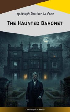 the haunted baronet (ebook)-joseph sheridan le fanu-9782379268885
