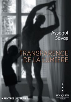 transparence de la lumière (ebook)-aysegul savas-9782382924785