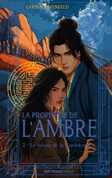 la prophetie de l'ambre - tome 2 le sceau de la confidente (ebook)-carina rozenfeld-9782383495185