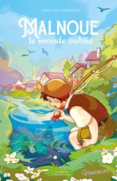 malnoue, le monde oublié-jean-luc marcastel-9782383496885