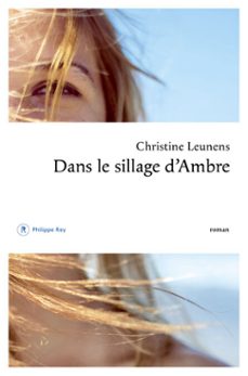 dans le sillage d'ambre (ebook)-christine leunens-9782384820085