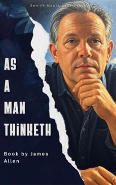 as a man thinketh (ebook)-james allen-zenith maple leaf press-9782386919985