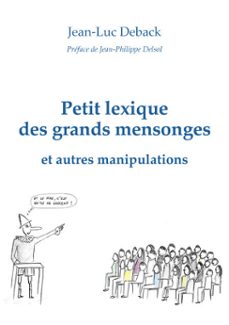 petit lexique des grands mensonges-jean luc deback-9782387135285