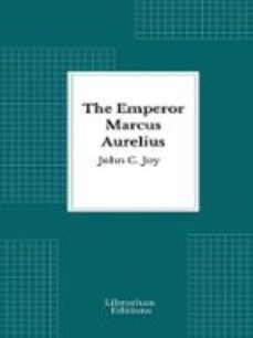 the emperor marcus aurelius (ebook)-john c. joy-9782387412485