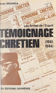 temoignage chretien (ebook)-françois bedarida-renee bedarida-9782402642385