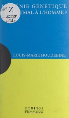 le genie genetique de l'animal a l'homme ? (ebook)-louis marie houdebine-9782403027785