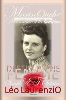 marinouche, de lombre a la lumière, destin dune femme simple et solaire (ebook)-léo laurenzio-9782487297685