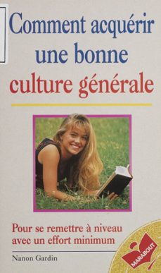 comment acquerir une bonne culture generale (ebook)-nanon gardin-9782501106085