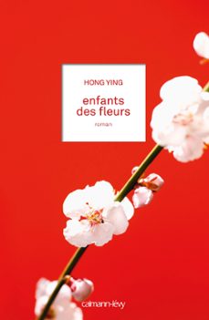 enfants des fleurs (ebook)-hong ying-9782702151785