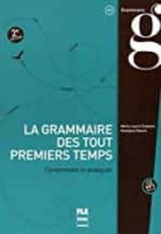 la grammaire des touts premiers temps + cd (2ªedition)-9782706117985