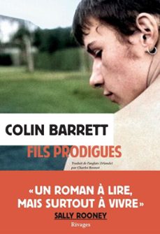 fils prodigues (ebook)-colin barrett-9782743667085