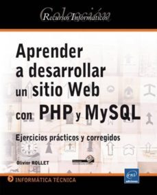 aprender a desarrollar un sitio web con php y mysql-olivier rollet-9782746082885