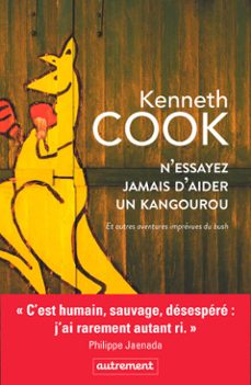 n'essayez jamais d'aider un kangourou et autres aventures imprevues du bush (ebook)-kenneth cook-9782746747685