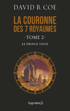 la couronne des 7 royaumes (tome 2) - le prince tavis (ebook)-david b. coe-9782756425085