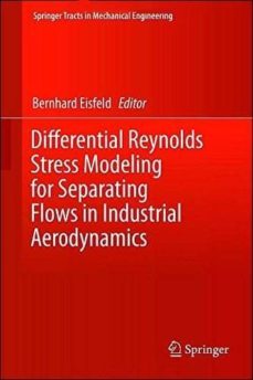 differential reynolds stress modeling for separating flows in industrial aerodynamics-bernhard (ed.) eisfeld-9783319156385