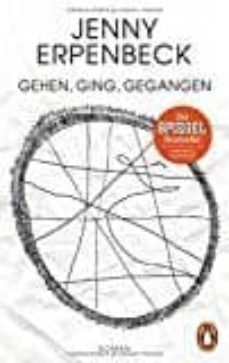 gehen, gingen, gegangen-jenny erpenbeck-9783328101185