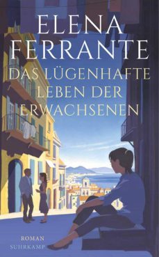 das lugenhafte leben der erwachsenen-elena ferrante-9783518471685