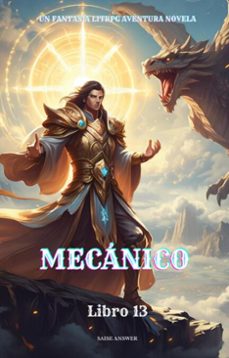 mecanico:un fantasia litrpg aventura novela(libro 13) (ebook)-saise answer-9783565025985