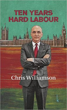 ten years hard labour-chris williamson-9783944203485