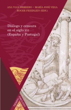 dialogo y censura en el siglo xvi (españa y portugal) (ebook)-9783954876785