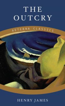 the outcry (ebook)-henry james-9783964541185