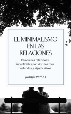 el minimalismo en las relaciones (ebook)-juanjo ramos-9783987621185