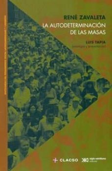 la autodeterminacion de las masas-rene zavaleta-9786070306785
