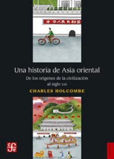 una historia de asia oriental-charles holcombe-9786071635785