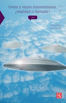 ovnis y viajes interestelares, ¿realidad o fantasia? (ebook)-shahen hacyan-9786071644985