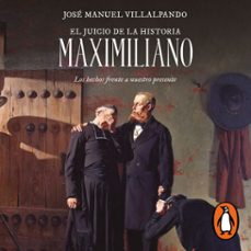 el juicio de la historia (audiolibro)-jose manuel villalpando-9786073194785
